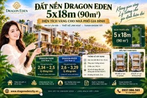 Đất Nền Dragon Eden 5x18m (90m²) – Diện Tích Vàng Cho Nhà Phố Gia Đình